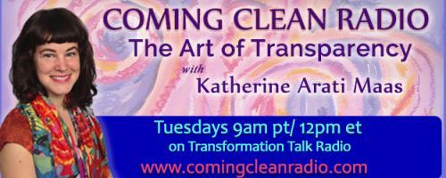 Coming Clean Radio: The Art of Transparency with Katherine Arati Maas: The Somatic Approach to Befriending Ourselves with Devorah Kaplan