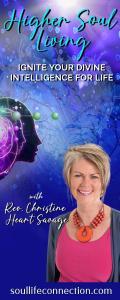 Higher Soul Living with Rev. Christine Heart Savage: Ignite Your Divine Intelligence For Life