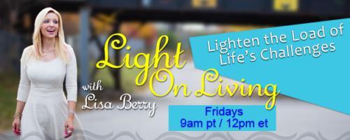 Light On Living with Lisa Berry: Lighten the Load of Life's Challenges: The Blind Spot In The Bathroom Mirror